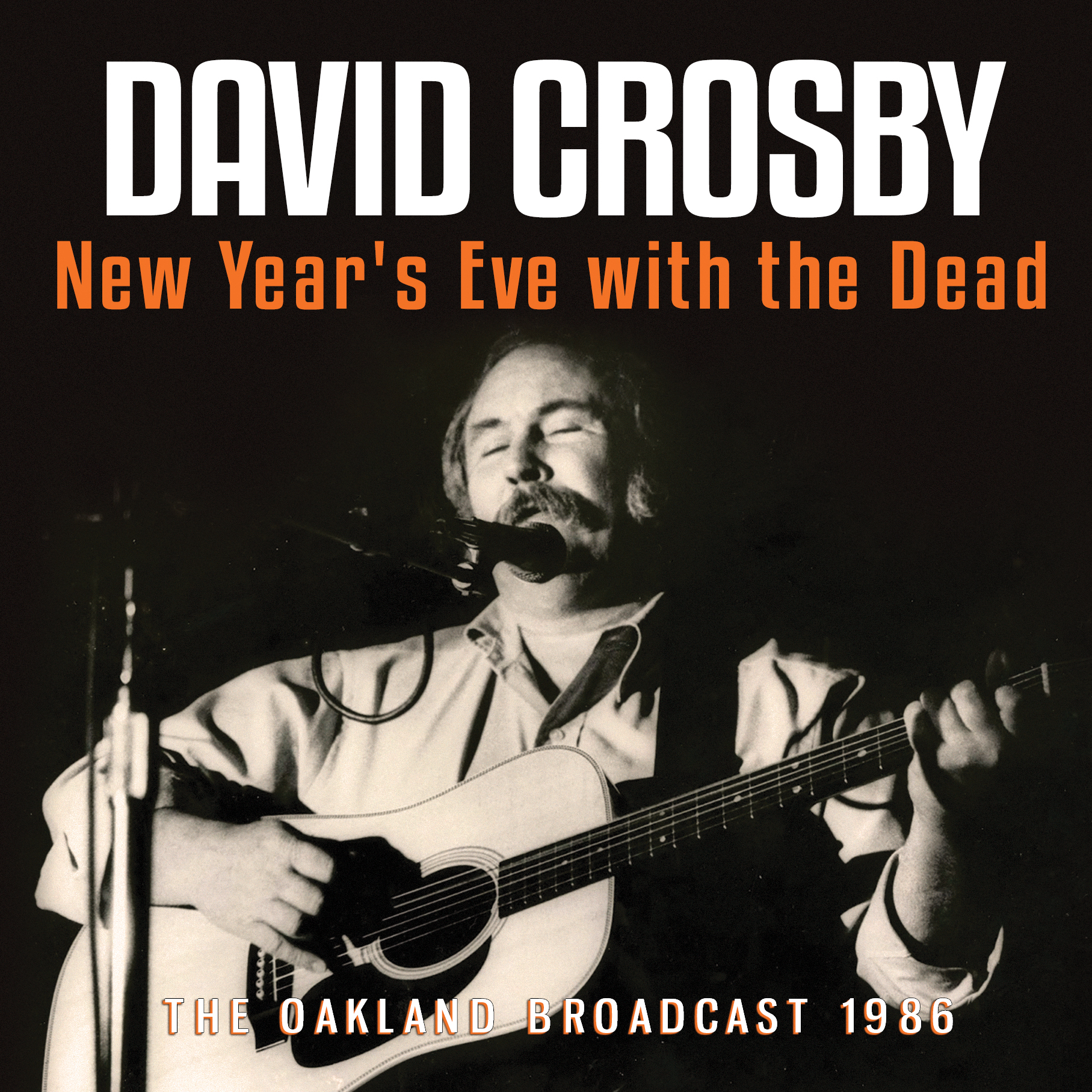 David Crosby - New Year's Eve With The Dead - MVD Entertainment Group B2B