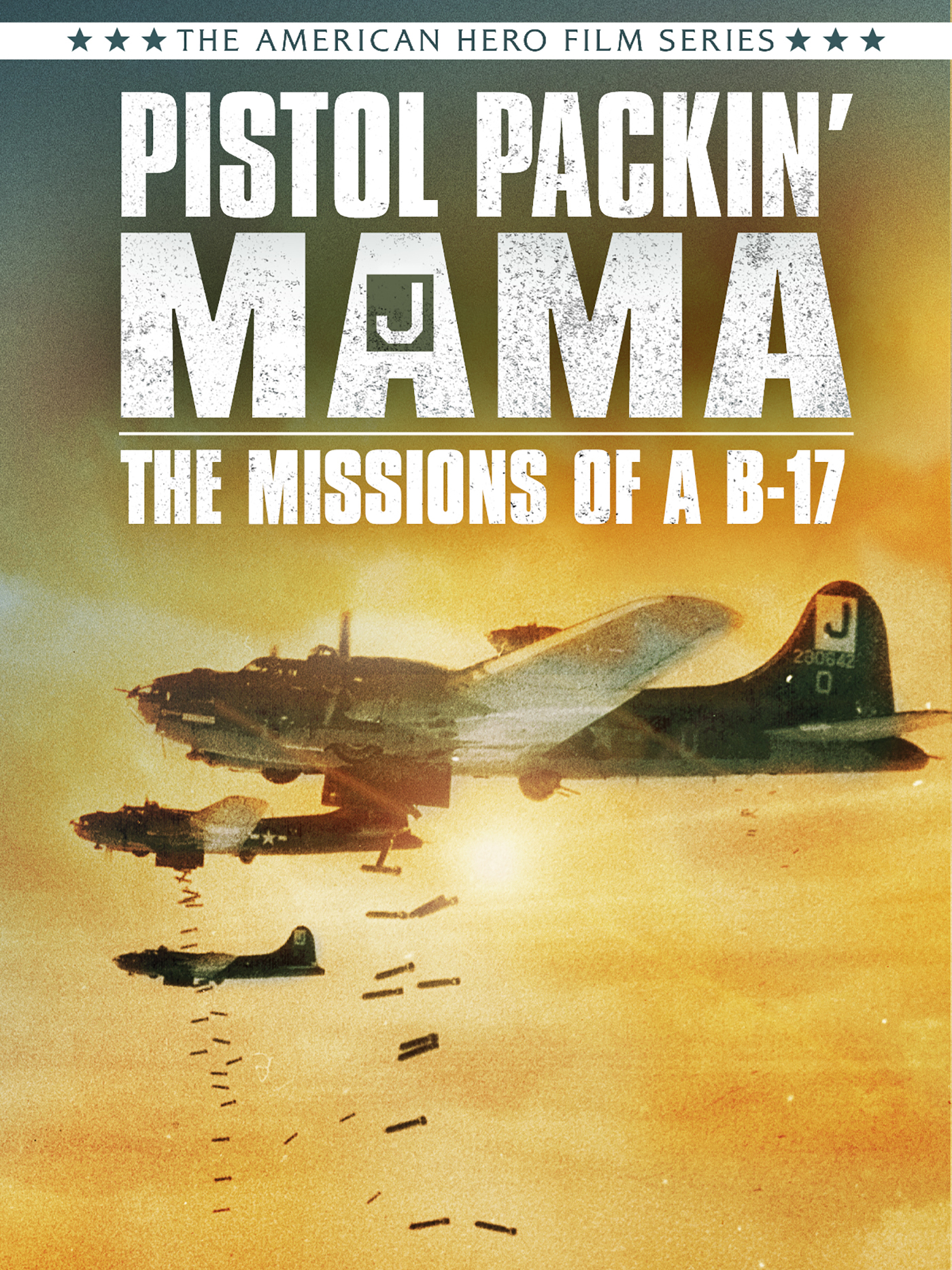 Pistol Packin' Mama: The Missions Of A B-17