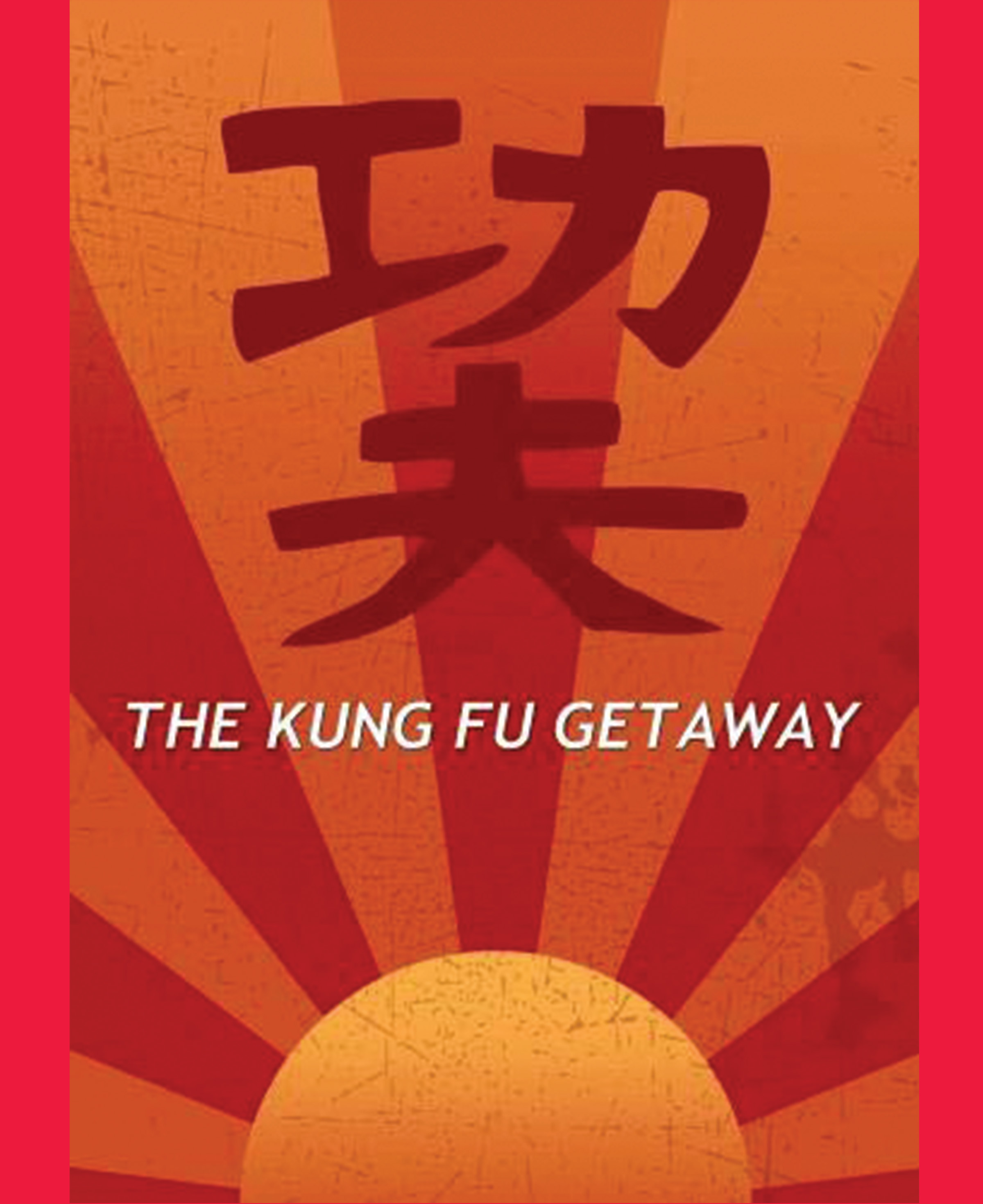 The Kung Fu Getaway