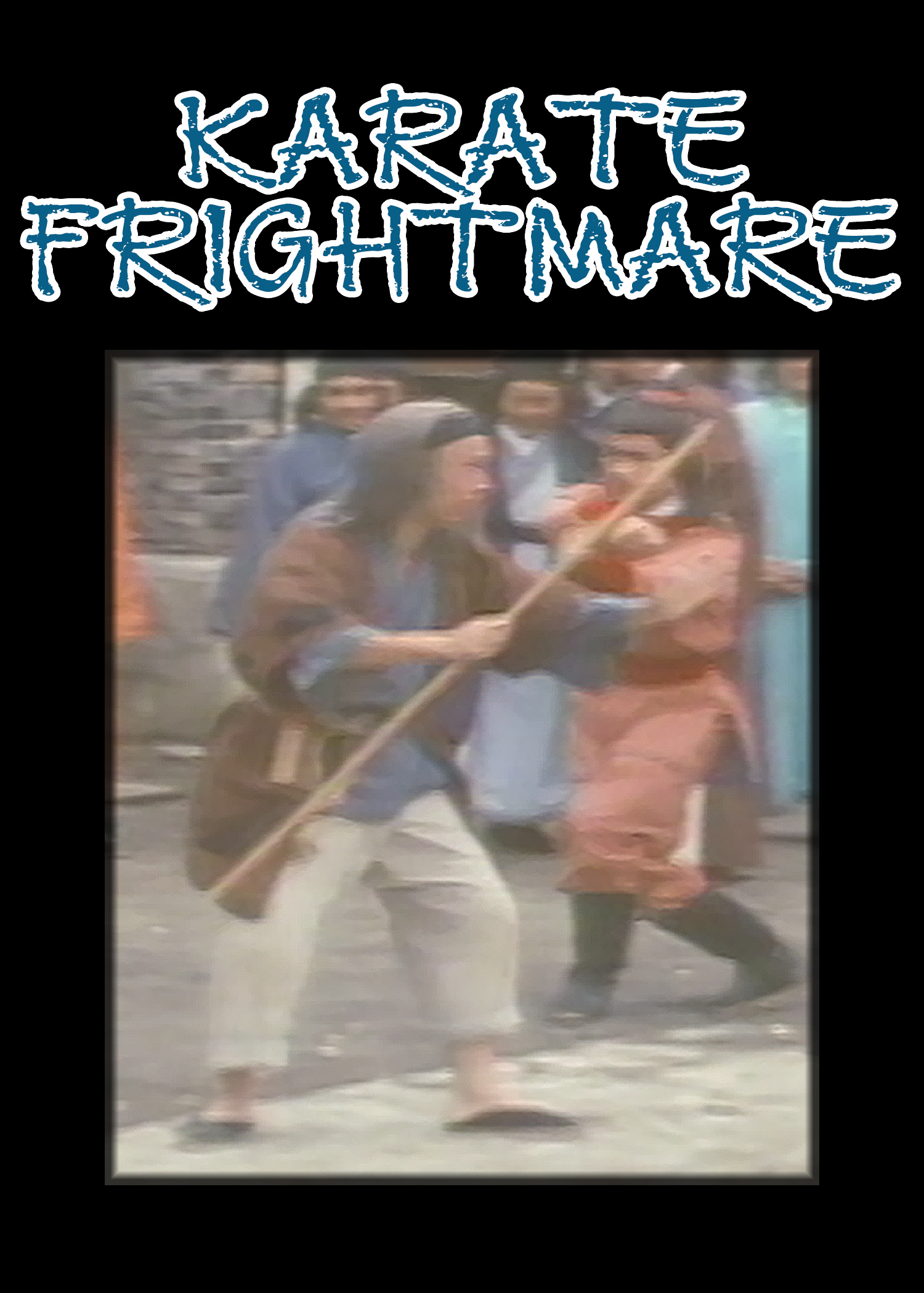 Karate Frightmare