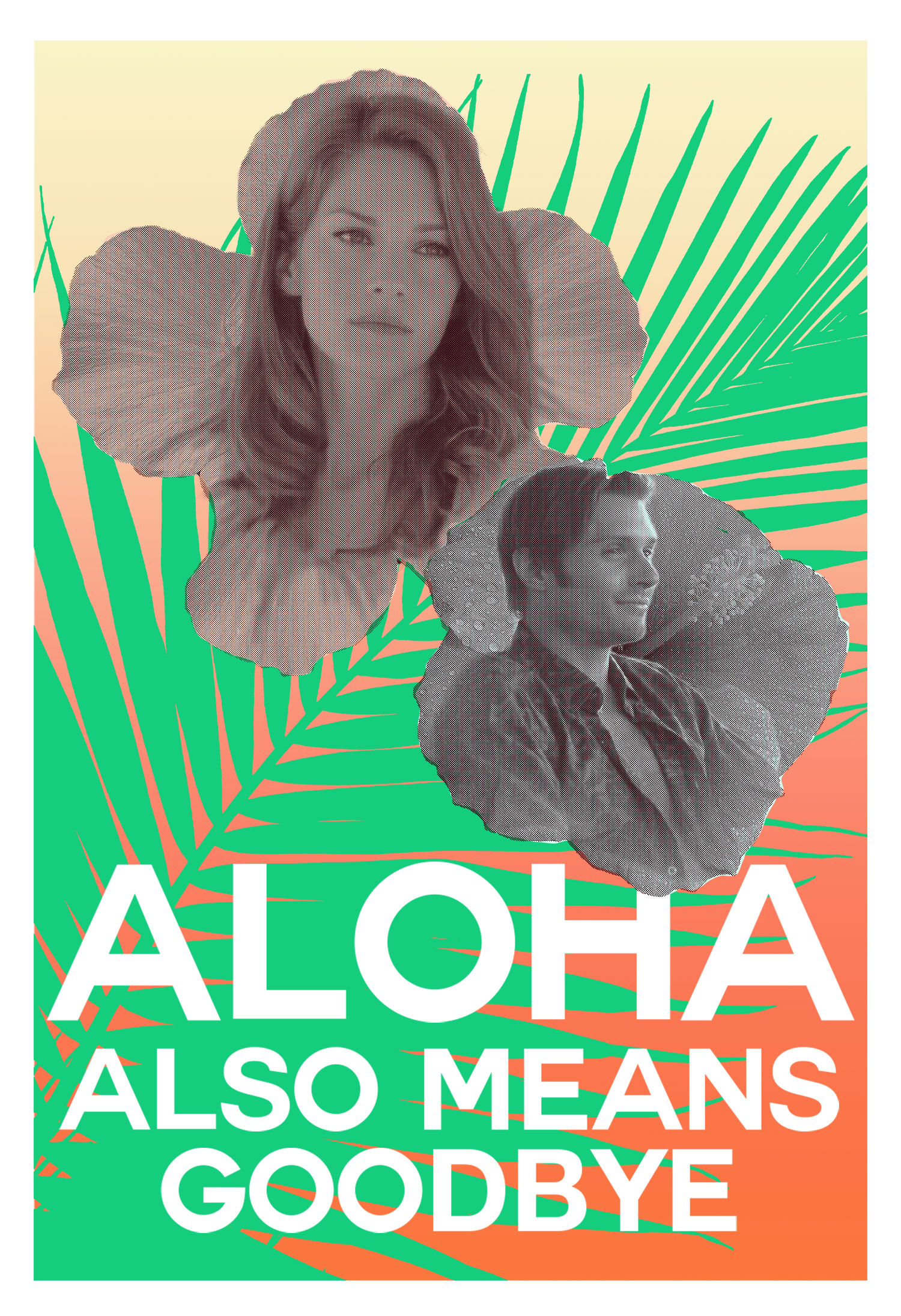 Aloha Also Means Goodbye