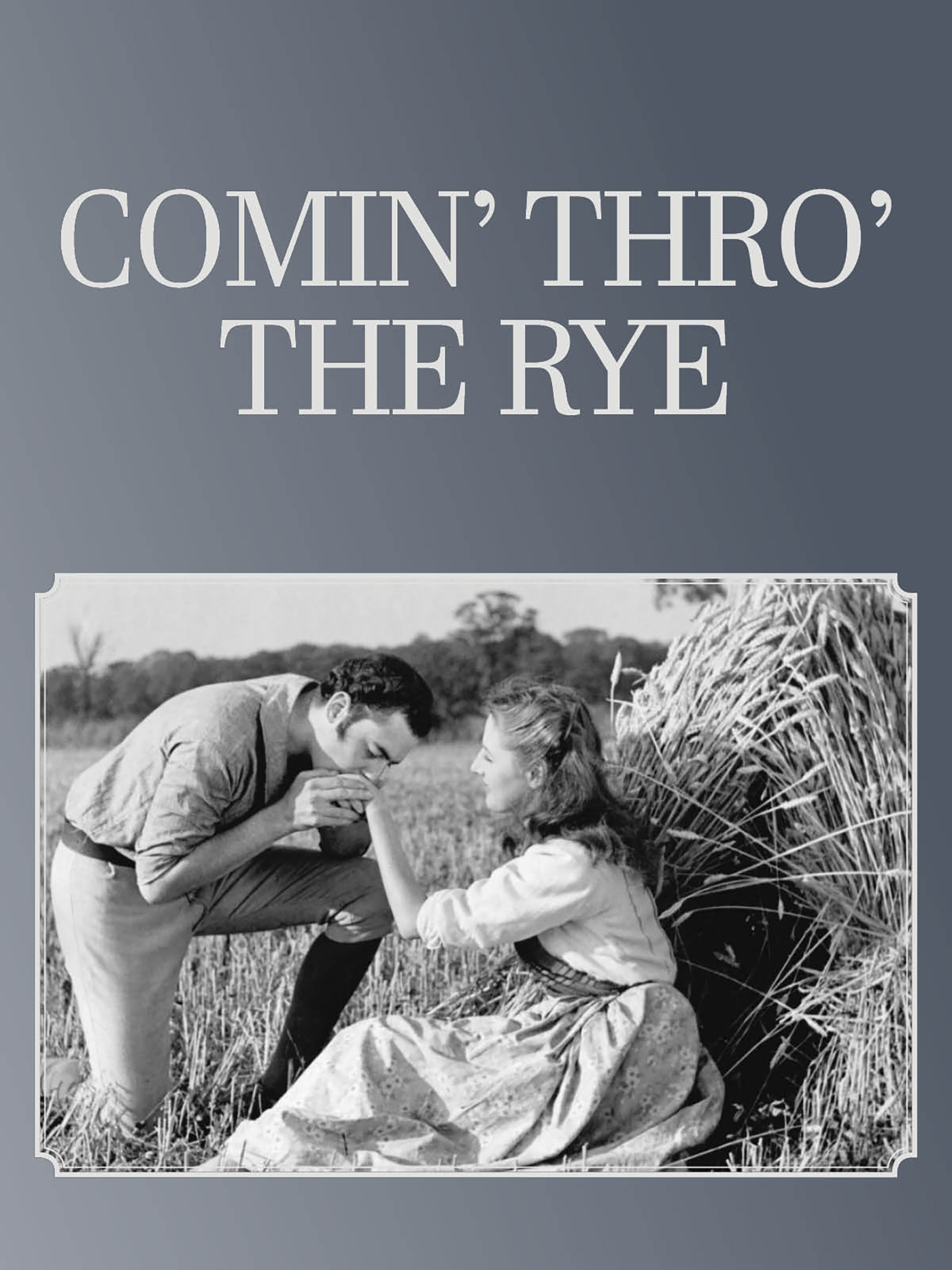 Comin' Thro' The Rye
