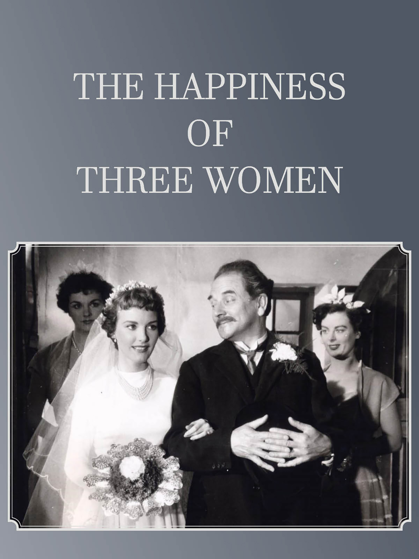 The Happiness Of Three Women