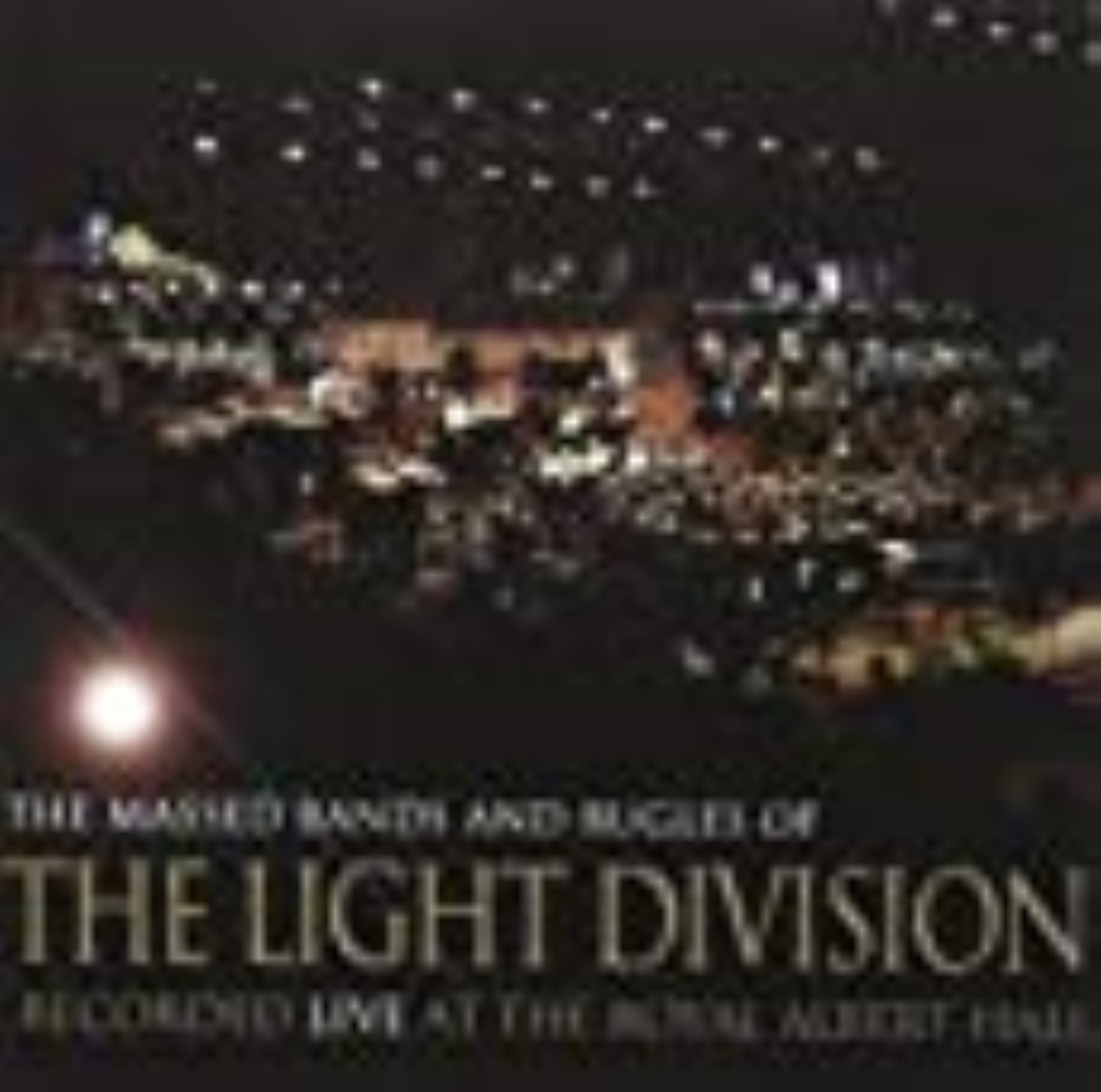 Massed Bands and Bugles of the Light Division Recorded Live At the Royal Albert Hall MVD