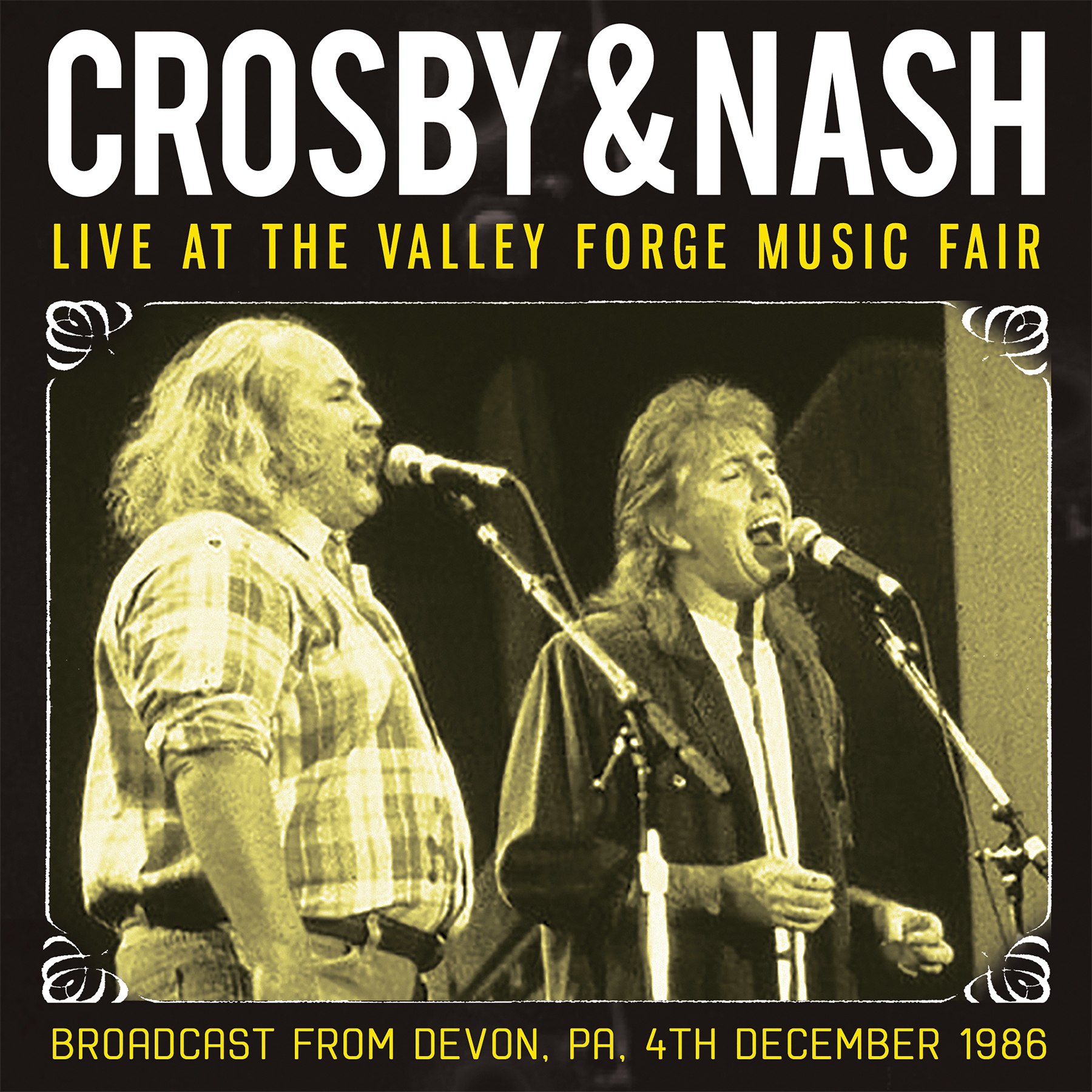 Crosby & Nash - Live At The Valley Forge Music Fair - MVD Entertainment ...