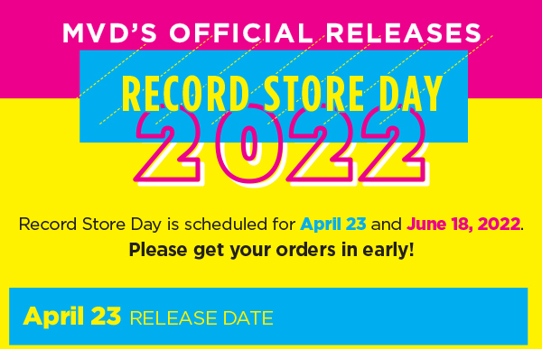 MVD's Record Store Day 2022 titles. Get your orders in early!