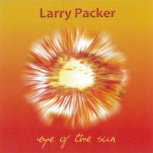 Larry Packer - Eye Of The Sun