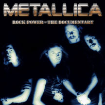 Metallica - Rock Power  Documentary (Unauthorised)