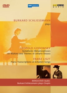 Leopold Godowsky & Burkhard Schliessmann - Schliessmann Plays Godowsky And Liszt
