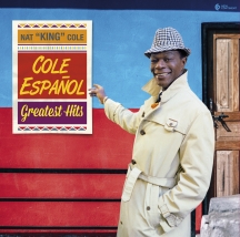 Nat King Cole - Cole Espanol: Greatest Hits (Deluxe Gatefold Packaging!)