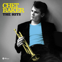 Chet Baker - The Hits (Deluxe Gatefold Edition)