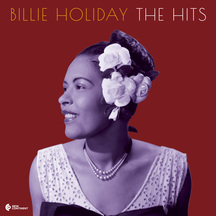 Billie Holiday - The Hits (Deluxe Gatefold Edition)