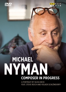 Silvia Beck - Michael Nyman: Composer In Progress