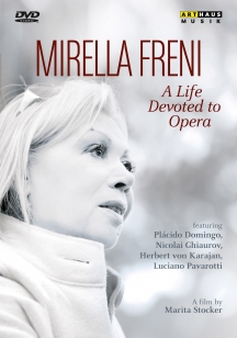 Marita Stocker - Mirella Freni: A Life Devoted To Opera