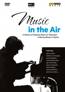 Leonard Bernstein & Pierre Boulez - Music In The Air: A History Of Classical Music On Television