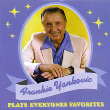 Frankie Yankovic - Plays Everyone