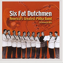 Six Fat Dutchmen - America