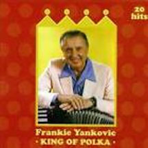 Frankie Yankovic - King Of Polka