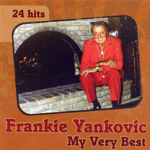Frankie Yankovic - My Very Best