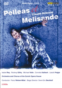 Orchestra and Chorus of the Zurich Opera - Pelleas Et Melisande