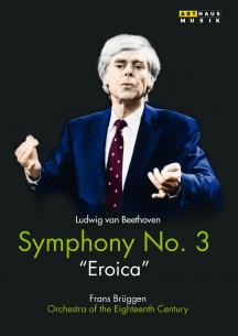 Orchestra of the Eighteenth Century - Symphony No. 3 Eroica