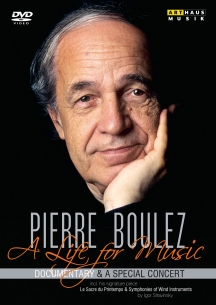 Reiner E. Moritz - Pierre Boulez: A Life For Music
