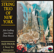 String Trio of New York - Faze Phour: A Twenty Year Retrospective