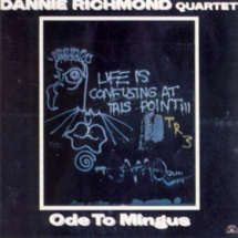Dannie Richmond Quartet - Ode To Mingus