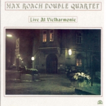Max Roach - Live At Vielharmonie