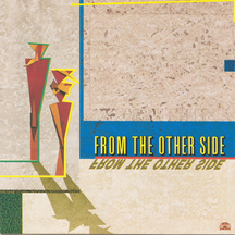 From the Other Side - From the Other Side