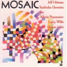 Jeff Hittman & Yoshitaka Uematsu - Mosaic