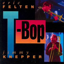 Eric Felten - T-Bop