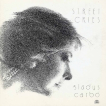 Gladys Carbo - Street Cries