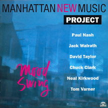 Manhattan New Music Project - Mood Swing