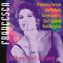 Francesca Ortino - With My Heart In A Song