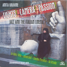 Anita Gravine - Lights! Camera! Passion! Jazz and the It