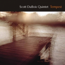 Scott Dubois - Tempest