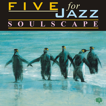 Five For Jazz - Soulscape