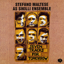 Stefano Maltese - Seven Tracks For Tomorrow