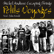 Michel Audisso & Escaping Strings - Petits Voyages