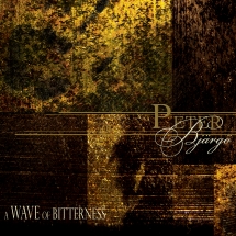 Peter Bjargo - A Wave Of Bitterness