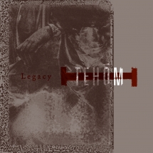 Tehôm - Legacy