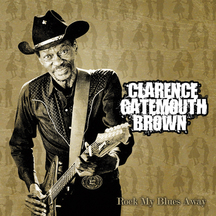 Clarence Gatemouth Brown - Rock My Blues Away
