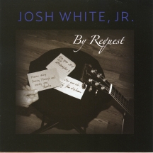 Josh White Jr - By Request
