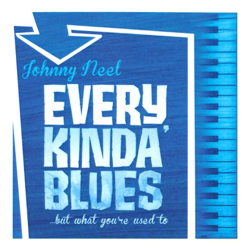 Johnny Neel - Every Kinda Blues