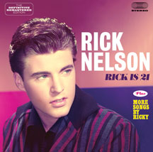 Rick Nelson - Rick Is 21 + More Songs By Ricky + 6 Bonus Tracks