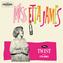 Etta James - Miss Etta James + Twist With Etta James + 10 Bonus Tracks