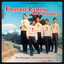 The Teenagers Featuring Frankie Lymon + Rock 