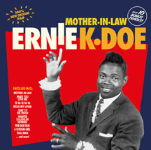 Ernie K-doe - Mother In Law + 10 Bonus Tracks