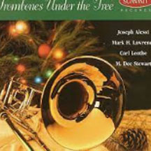 Joseph Alessi, Mark Lawrence, Carl Lenthe, M. Dee Stewart - Trombones Under The Tree